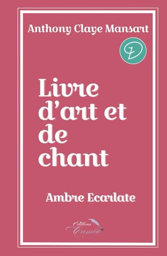 Livre d'art et de chant: poésie | poèmes | lyrisme | fables |