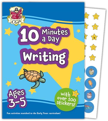 10 Minutes a Day Writing for Ages 3-5 (with over 100 stickers) (CGP Reception Activity Books and Cards)