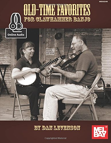 Old-Time Favorites for Clawhammer Banjo: Includes Online Audio