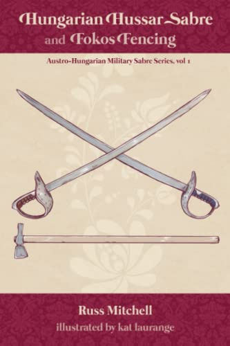 Hungarian Hussar Sabre and Fokos Fencing: 1