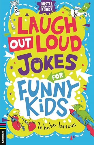 Laugh Out Loud Jokes for Funny Kids (Buster Laugh-a-lot Books)