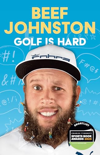 Golf Is Hard: A hilarious insider’s journey playing the world’s most infuriating sport