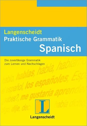 Langenscheidts Praktische Grammatik, Spanisch (Langenscheidt Praktische Grammatiken)