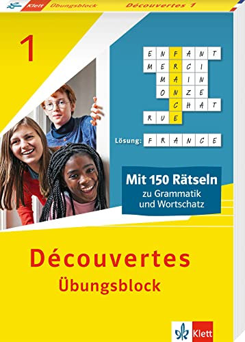 Découvertes 1 ab 2020 - Übungsblock zum Schulbuch: 150 Rätsel zu Grammatik und Wortschatz (Découvertes. Ausgabe 1. oder 2. Fremdsprache ab 2020)