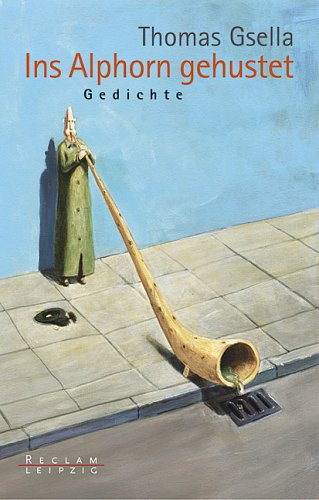 Ins Alphorn gehustet: Gedichte