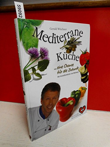 Mediterrane Küche: Eine Chance für die Zukunft