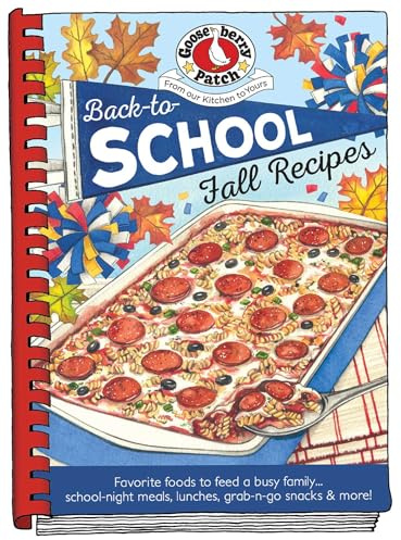 Back-To-School Fall Recipes (Seasonal Cookbook Collection)