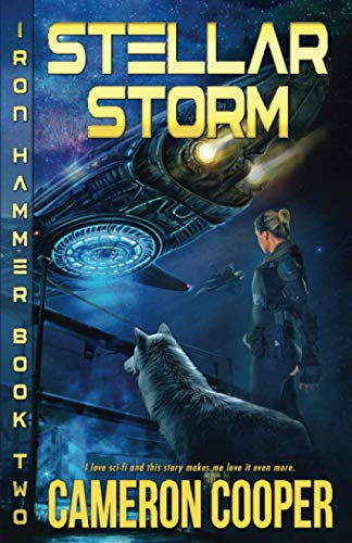Stellar Storm (Iron Hammer, Band 2)