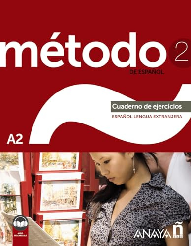 Método 2 de español (A2). Cuaderno de ejercicios (Ed. 2022): Cuaderno de ejercicios + audio descargable (A2) - 2022 ed