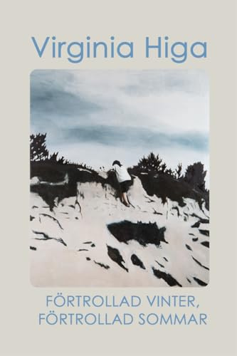 Förtrollad vinter, förtrollad sommar