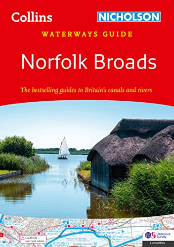 Norfolk Broads: For everyone with an interest in Britain’s canals and rivers (Collins Nicholson Waterways Guides)
