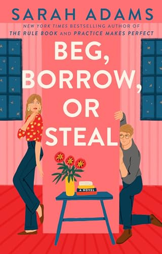Beg, Borrow, or Steal: A Novel (Rome, Kentucky)