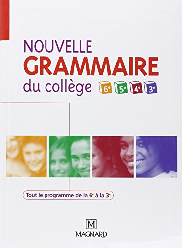 Nouvelle grammaire du collège de la 6e à la 3e