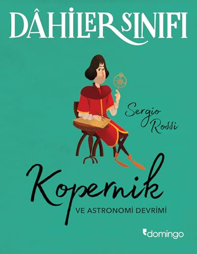 Dahiler Sınıfı – Kopernik: ve Astronomi Devrimi