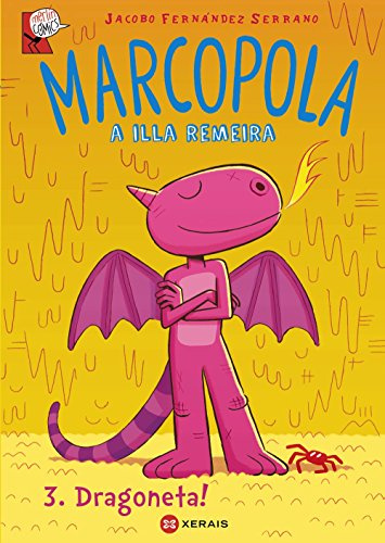Marcopola 3. Dragoneta! (INFANTIL E XUVENIL - MERLÍN - Cómics)