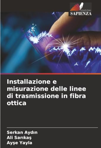 Installazione e misurazione delle linee di trasmissione in fibra ottica