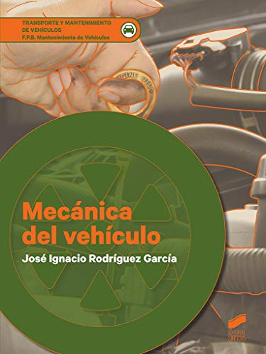 Mecánica del vehículo: 33 (Transporte y Mantenimiento de Vehículos)