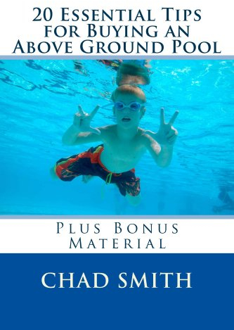 20 Essential Tips for Buying an Above Ground Pool