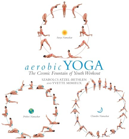 aerobic YOGA: The Cosmic Fountain of Youth Workout