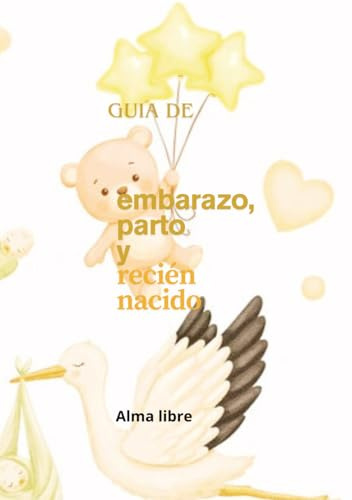 GUIA DE embarazo, parto y recién nacido