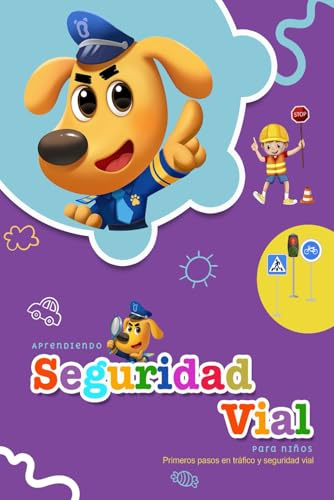 Aprendiendo Seguridad Vial Para niños: Primeros pasos en tráfico y seguridad vial