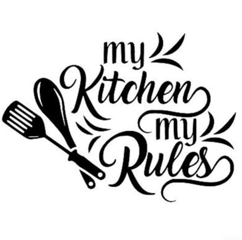 My Kitchen My Rules Adhesivo de vinilo extraíble para decoración del hogar, aplicación de bricolaje, acabado mate, cinta de transferencia de arte de PVC, incluye fácil despegar, 55 x 44 cm