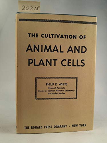 The Cultivation of Animal and Plant Cells