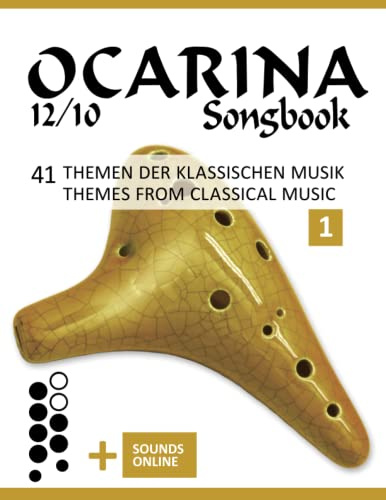 Ocarina 12/10 Songbook - 41 Themen der klassischen Musik / Themes from Classical Music: + Sounds online