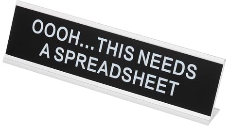 PATIKIL Funny Nameplate, 8x2 Novelty Desk Sign Plaque Aluminum Desk Name Plate with Base for Office, Silver White (Oooh...This Needs A Spreadsheet)