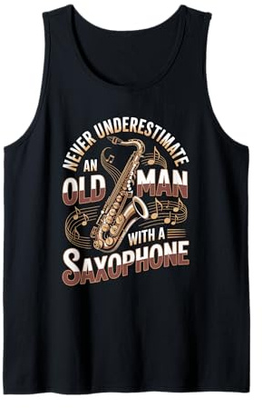 Mens Never Underestimate an Old Man with A Saxophone Jazz Tank Top
