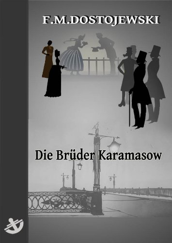 Die Brüder Karamasow - Vollständige Ausgabe, speziell für digitale Lesegeräte