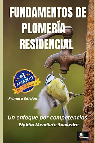 Fundamentos de plomería residencial: Un enfoque por competencias
