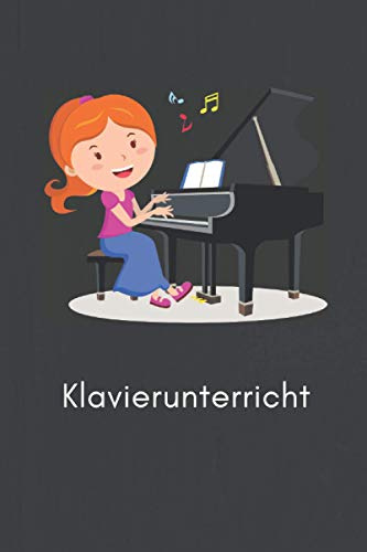 Notenbuch Klavierunterricht: Notenbuch Klavier: Buch mit Notenzeilen/Notenpapier, Mädchen am Flügel/Klavier, Aufgabenbuch, Kompositionsbuch, Notizbuch ... | 120 Seiten | ca. DINA5 | mattes Cover