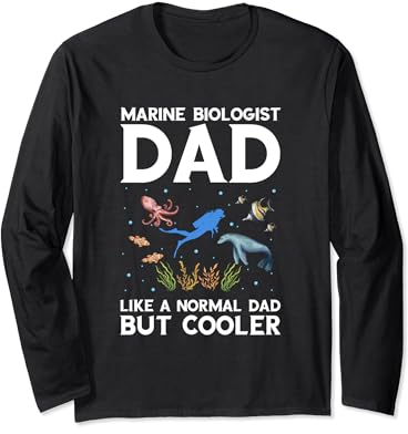 Marine Biologist Cooler Dad Ocean Life Marine Biology Long Sleeve T-Shirt