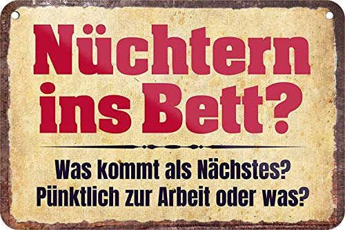 schilderkreis24 - Blechschilder Lustige Bier Trink Spruch Nüchtern ins Bett Deko Hängeschild Bar Theke Pub Witziges Geschenk Geburtstag Weihnachten Trink & Sauf Freunde 18x12 cm