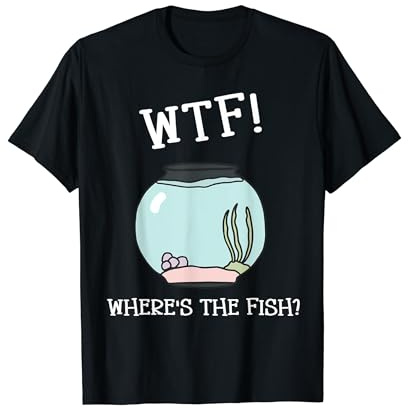 WTF Where´s the fish tank aquascaping Aquarist aquaristic T-Shirt