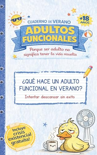 Cuaderno de verano para adultos funcionales: Diario guiado con ejercicios de escritura, tests emocionales, journaling, autoconocimiento y reflexiones para sobrepensadores este verano