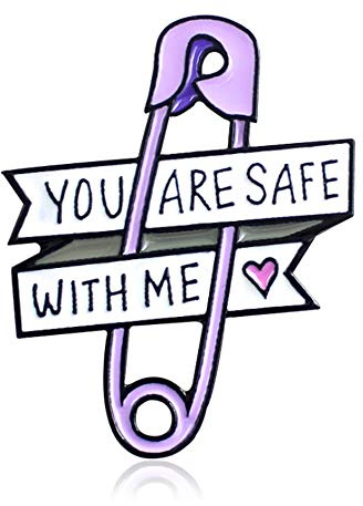 Flairs New York Premium Handmade Enamel Lapel Pin Brooch Badge (You Are Safe with Me, 1 Pin)