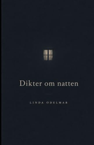 Dikter om natten: Dikter: 1