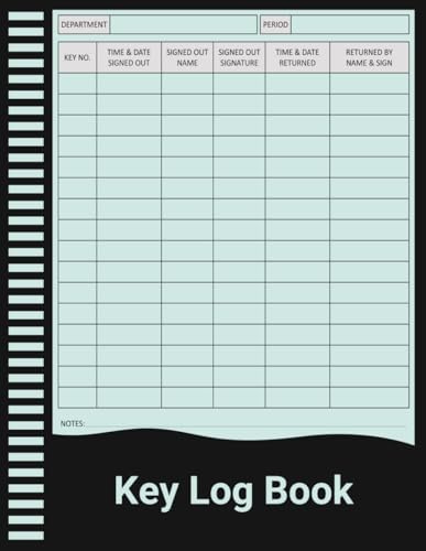 Key Log Book: Sign In and Out Register for Recording Key Numbers, Dates, Times, and User Signatures.