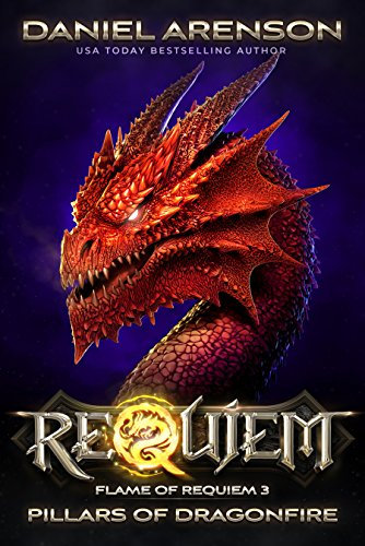 Pillars of Dragonfire (Requiem: Flame of Requiem Book 3)