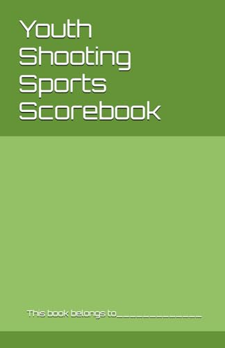 Youth Shooting Sports Scorebook