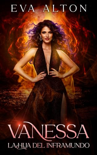 Vanessa - La Hija del Inframundo: Una novela de fantasía oscura, demonios y romance paranormal (Las Brujas de Ibiza)