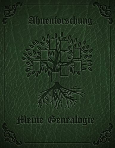 Ahnenforschung Mein Familienstammbuch: Arbeitsbuch für Hobby Ahnenforschung für mehrere Generationen, Familien Stammbaum, Ahnentafel und ... & Rechercheprotokolle, Genealogie