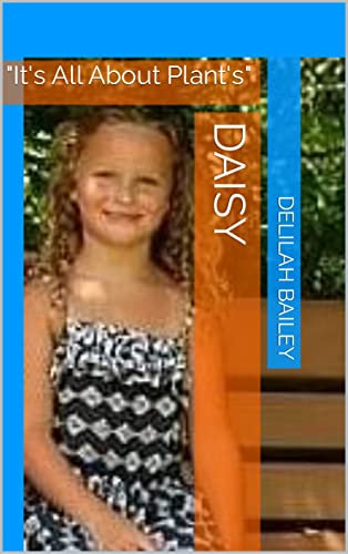 Daisy: It's All About Plant's