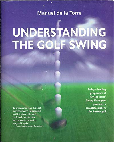 Understanding the Golf Swing by Manuel de la Torre (2001-06-02)