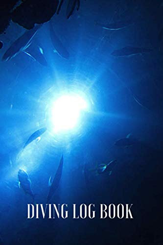 Diving Log Book: Diving journal - keep track of all dives and record every detail thanks to the professional interior (weather conditions, location and much more)
