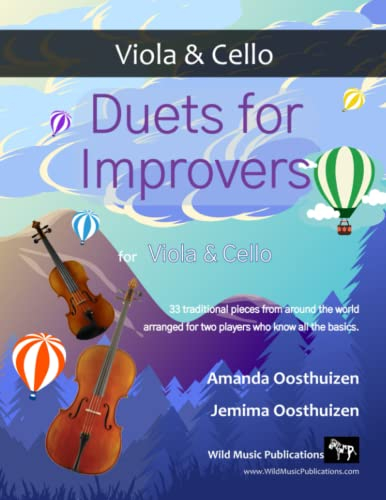 Duets for Improvers for Viola and Cello: 33 exciting traditional melodies from around the world arranged for two improving players. (Viola and Cello Duets for Beginners and Improvers)