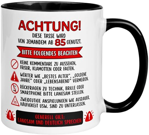85 Geburtstag Mann | Achtung – Diese Tasse wird von jemandem ab 85 genutzt | Lustige Geburtstagstasse zum 85. Geburtstag | 85ter Geburtstag Geschenk | Geburtstagsgeschenk Männer | Made in Germany