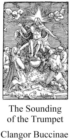 The Sounding of the Trumpet: Clangor Buccinae